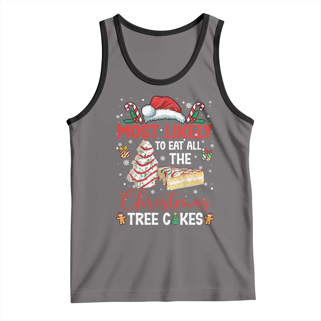 Funny Christmas Squad Tank Top Most Likely To Eat All The Christmas Tree Cakes TS10 Deep Heather Black Print Your Wear