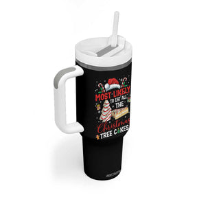 Funny Christmas Squad Tumbler With Handle Most Likely To Eat All The Christmas Tree Cakes TS10 Print Your Wear