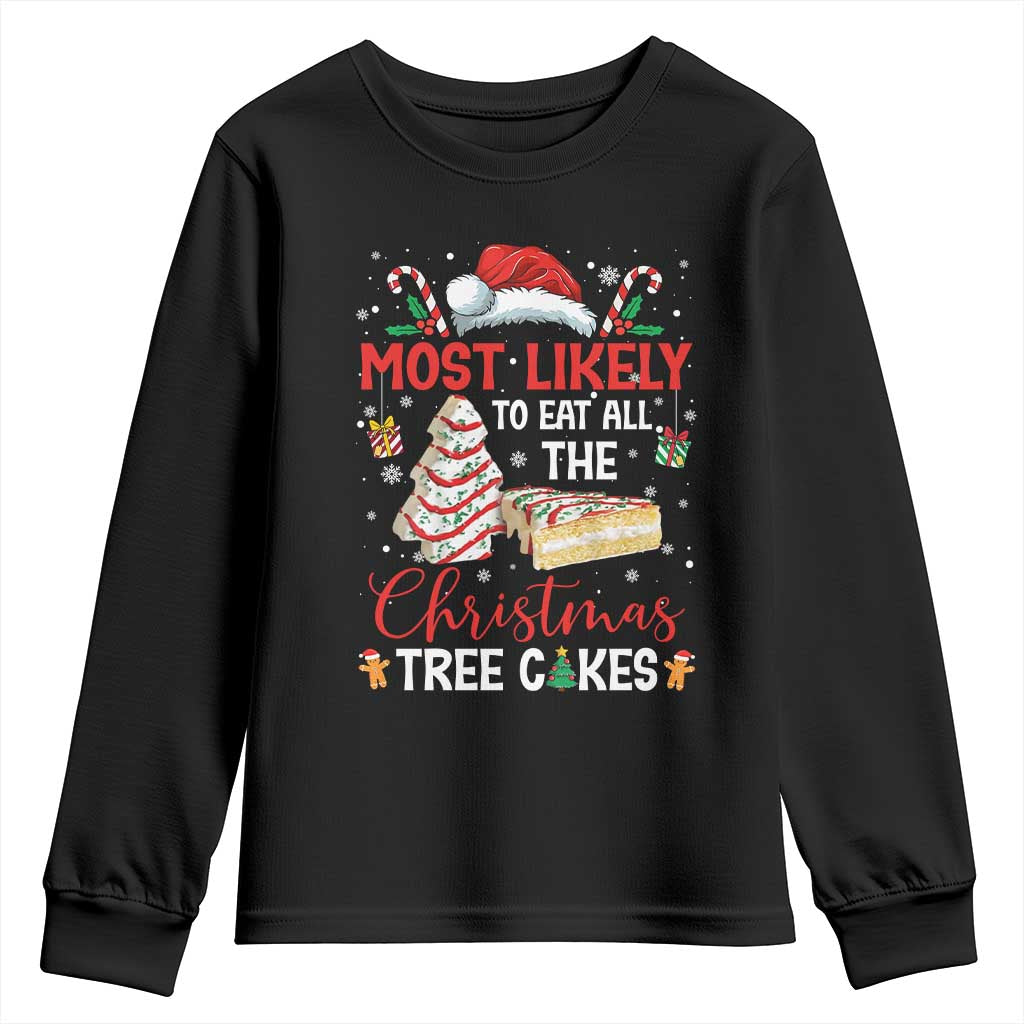 Funny Christmas Squad Youth Sweatshirt Most Likely To Eat All The Christmas Tree Cakes TS10 Black Print Your Wear