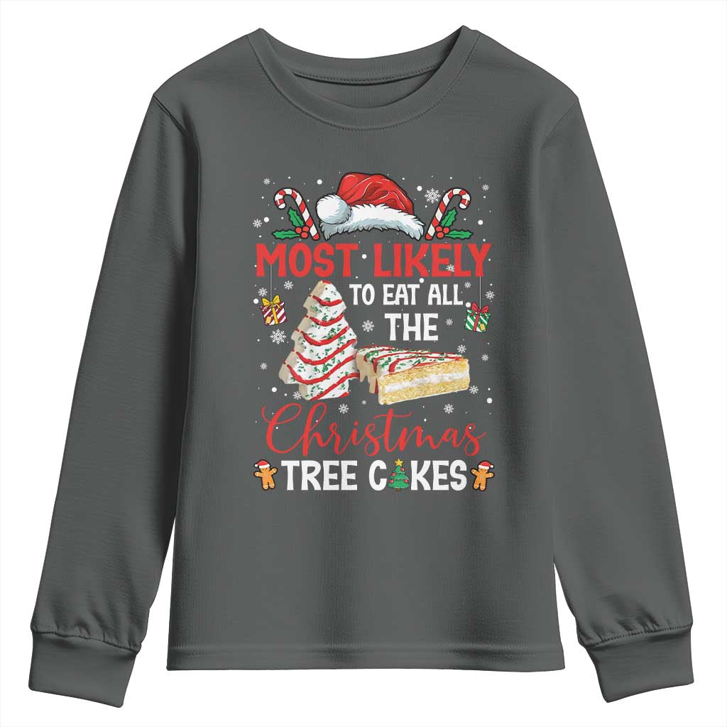 Funny Christmas Squad Youth Sweatshirt Most Likely To Eat All The Christmas Tree Cakes TS10 Dark Heather Print Your Wear