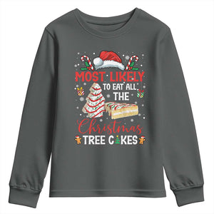 Funny Christmas Squad Youth Sweatshirt Most Likely To Eat All The Christmas Tree Cakes TS10 Dark Heather Print Your Wear