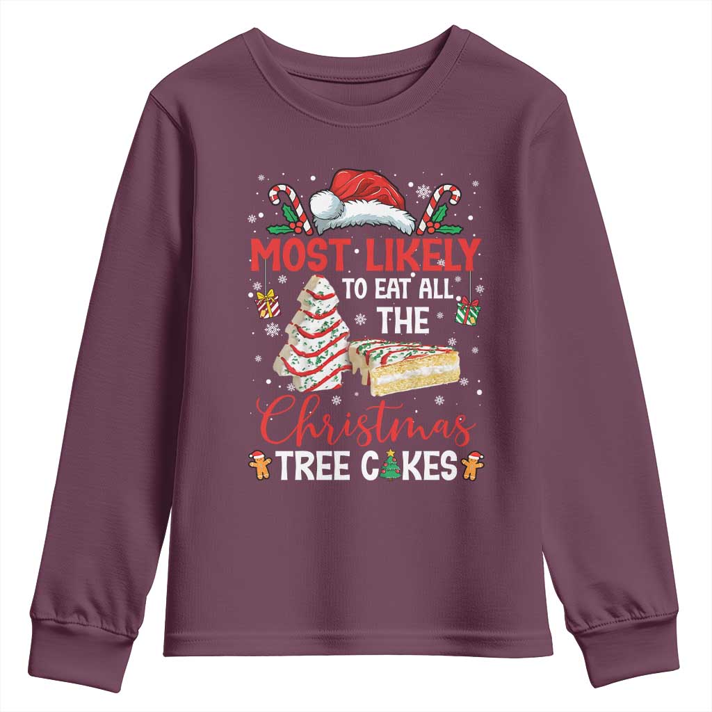 Funny Christmas Squad Youth Sweatshirt Most Likely To Eat All The Christmas Tree Cakes TS10 Maroon Print Your Wear