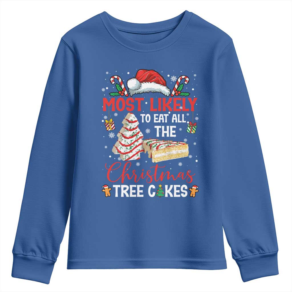 Funny Christmas Squad Youth Sweatshirt Most Likely To Eat All The Christmas Tree Cakes TS10 Royal Blue Print Your Wear