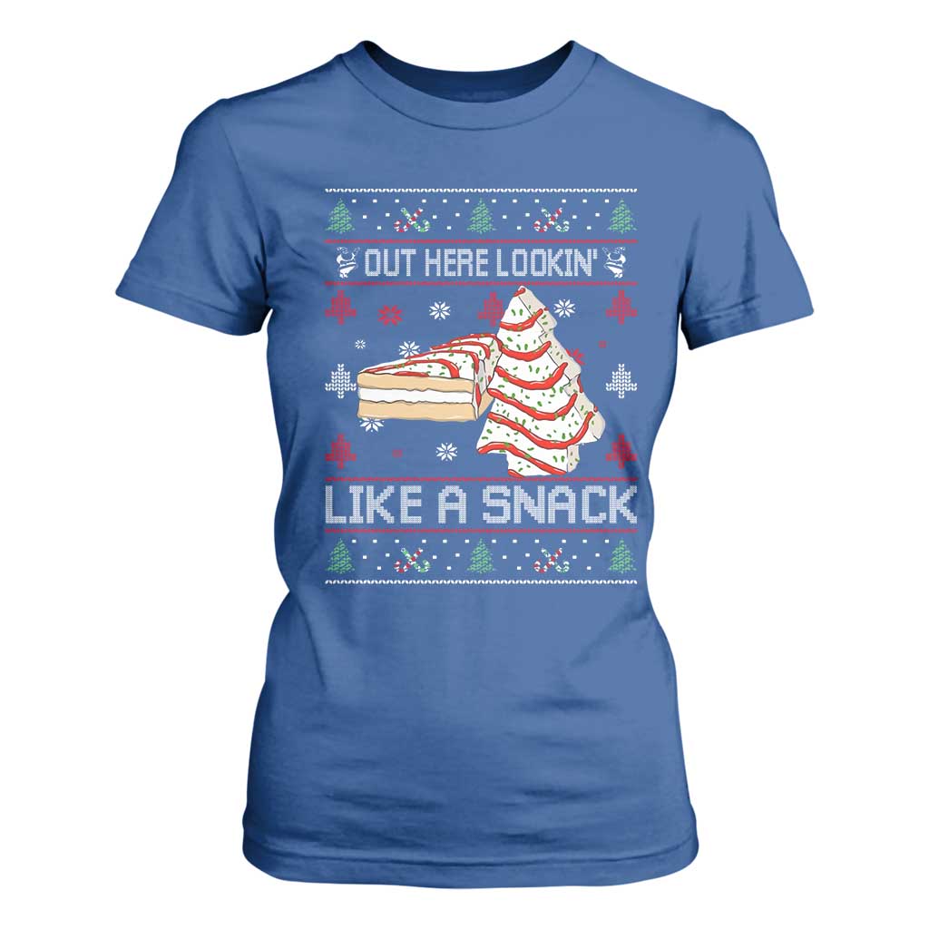 Debbies Christmas Tree Cake T Shirt For Women Out Here Lookin Like A Snack TS10 Royal Blue Print Your Wear