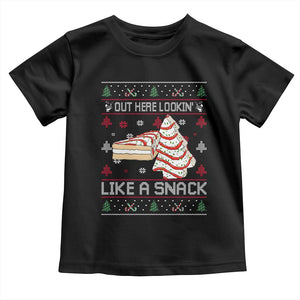 Debbies Christmas Tree Cake Toddler T Shirt Out Here Lookin Like A Snack TS10 Black Print Your Wear