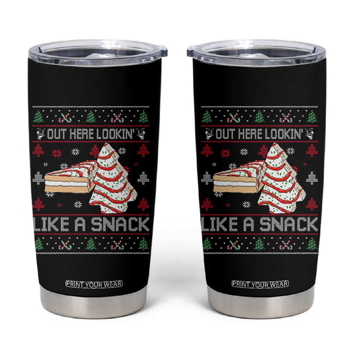 Debbies Christmas Tree Cake Tumbler Cup Out Here Lookin Like A Snack TS10 Black Print Your Wear