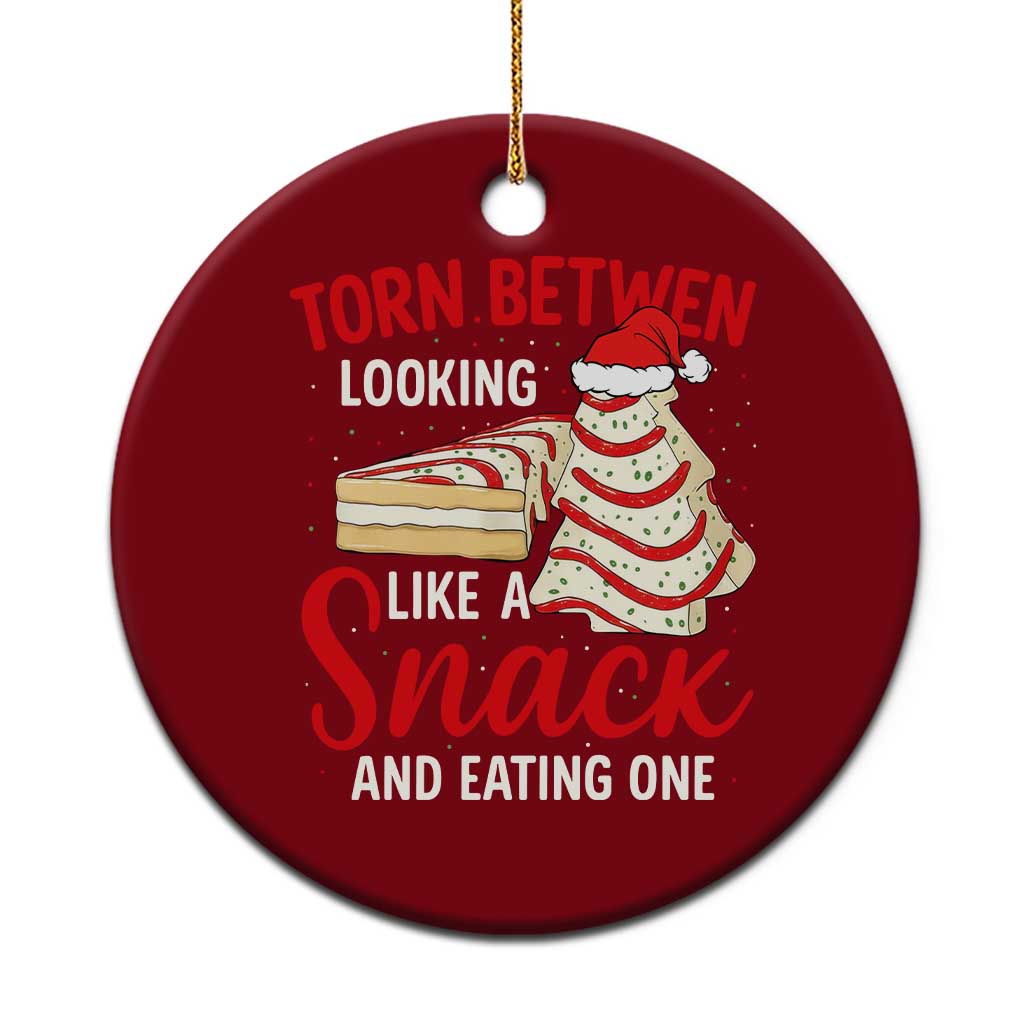 Torn Between Looking Like A Snack Or Eating One Christmas Ceramic Ornament Debbies Tree Cake TS10 1pc Red Print Your Wear