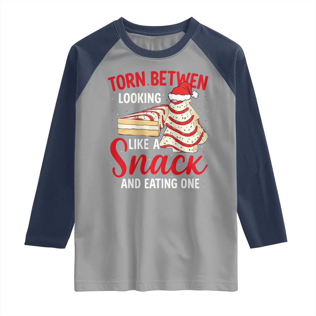 Torn Between Looking Like A Snack Or Eating One Christmas Raglan Shirt Debbies Tree Cake TS10 Sport Gray Navy Print Your Wear