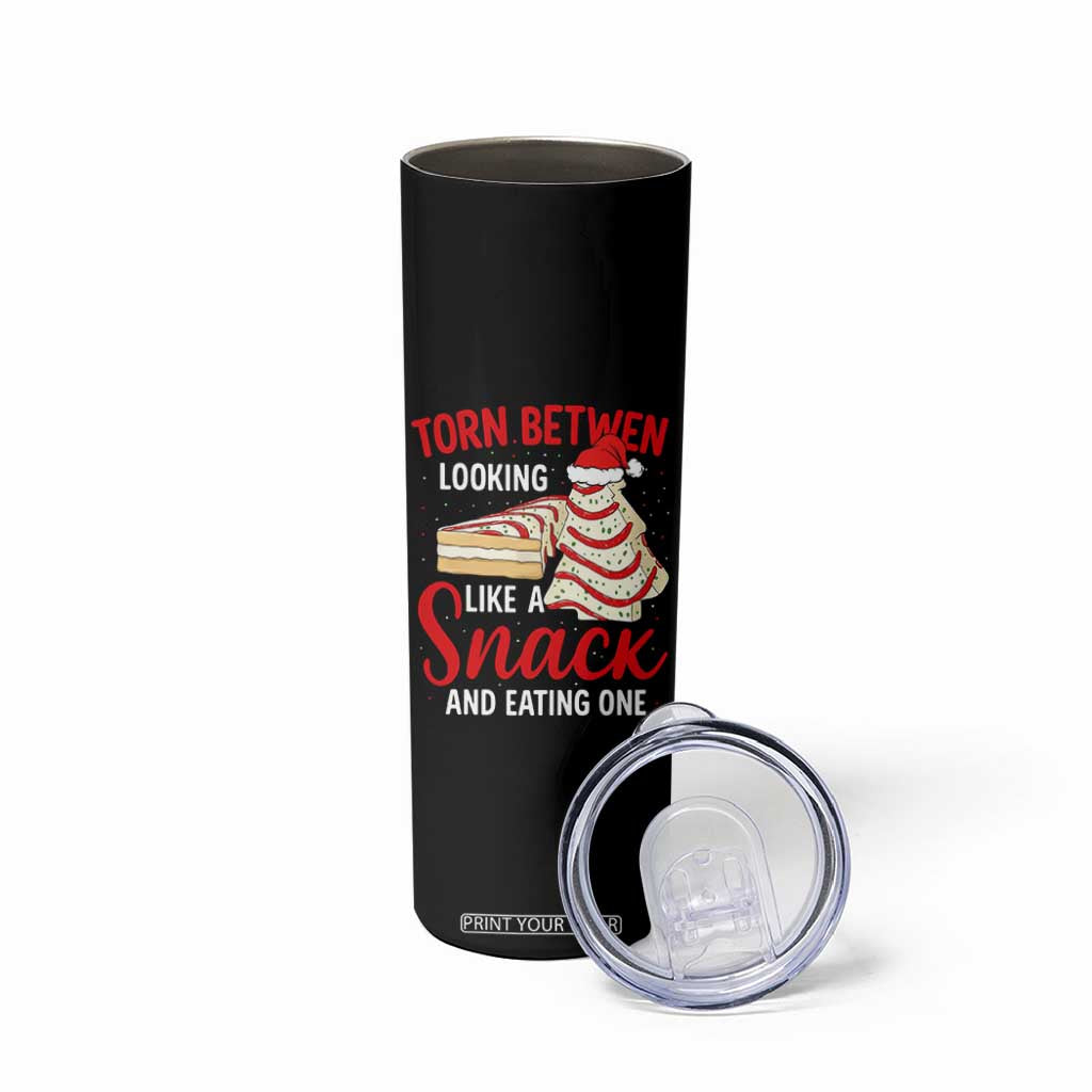 Torn Between Looking Like A Snack Or Eating One Christmas Skinny Tumbler Debbies Tree Cake TS10 Print Your Wear