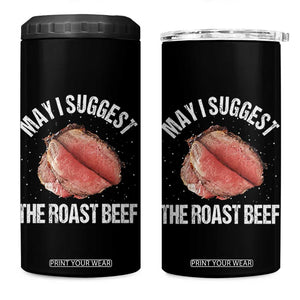 Funny Dank Meme 4 in 1 Can Cooler Tumbler May I Suggest The Roast Beef TS10 One Size: 16 oz Black Print Your Wear