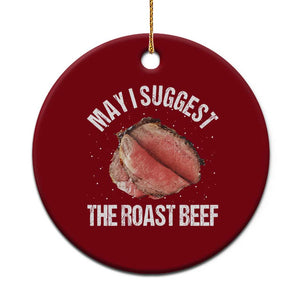 Funny Dank Meme Ceramic Ornament May I Suggest The Roast Beef TS10 1pc Red Print Your Wear