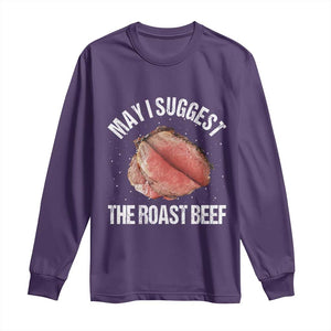 Funny Dank Meme Long Sleeve Shirt May I Suggest The Roast Beef TS10 Purple Print Your Wear