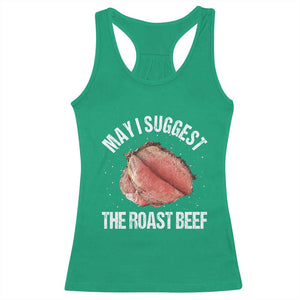 Funny Dank Meme Racerback Tank Top May I Suggest The Roast Beef TS10 Irish Green Print Your Wear