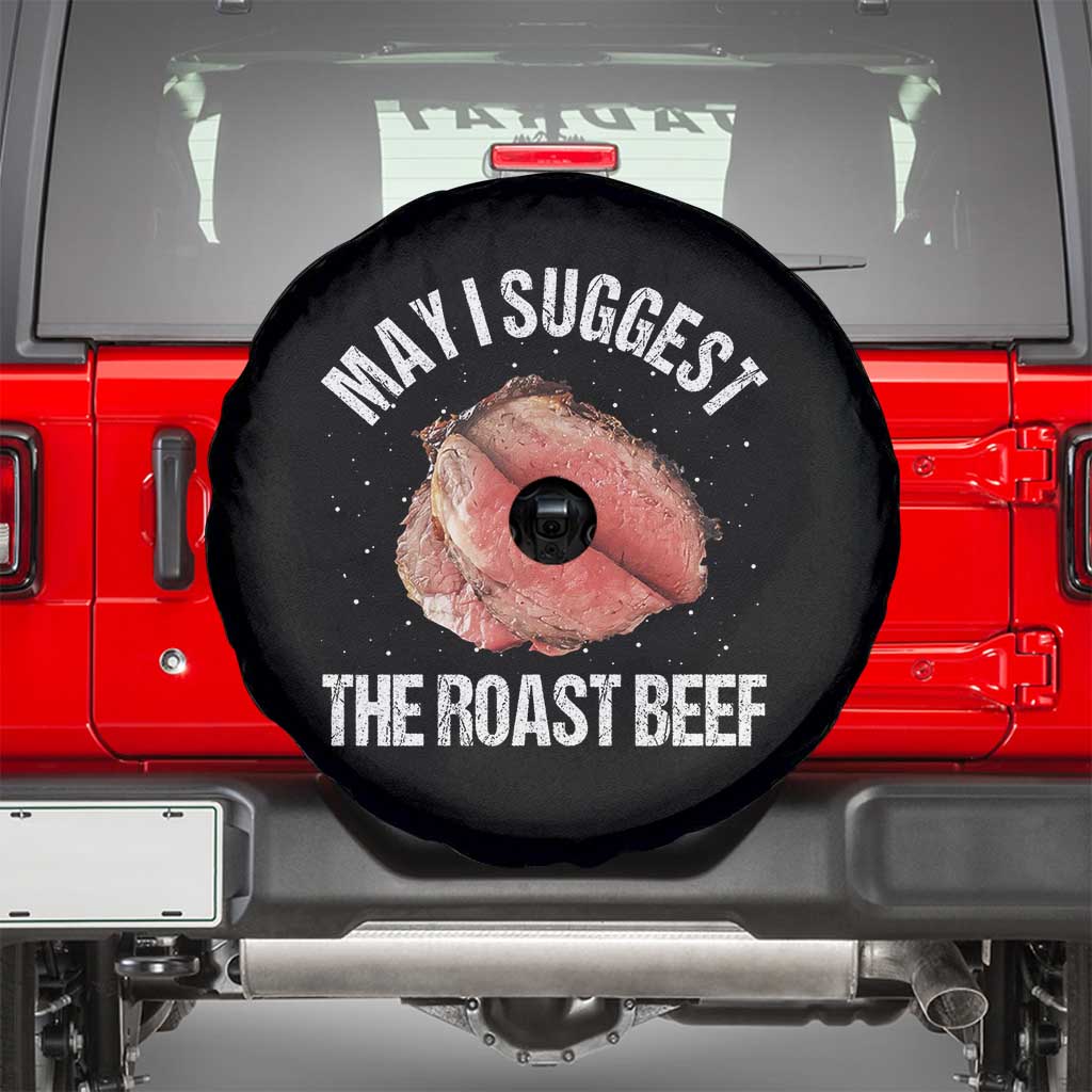 Funny Dank Meme Spare Tire Cover May I Suggest The Roast Beef TS10 Black Print Your Wear