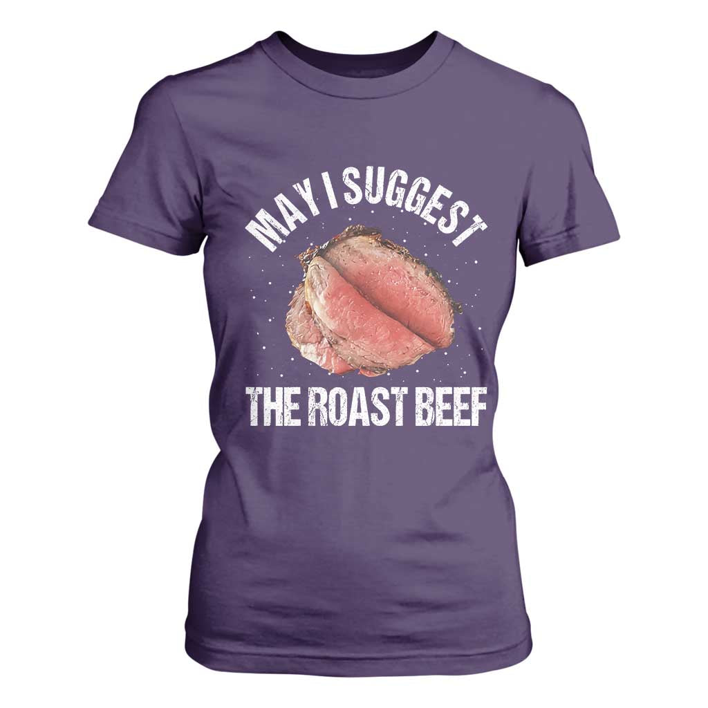 Funny Dank Meme T Shirt For Women May I Suggest The Roast Beef TS10 Purple Print Your Wear