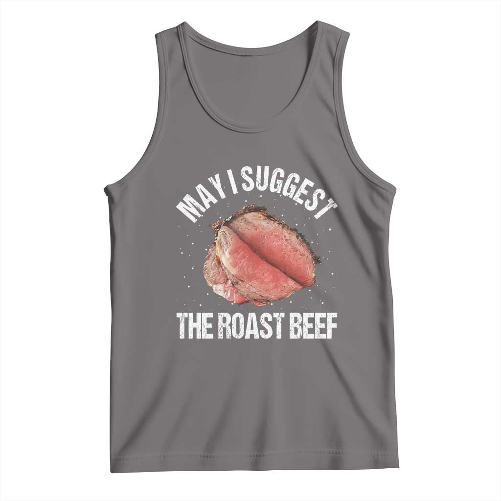 Funny Dank Meme Tank Top May I Suggest The Roast Beef TS10 Deep Heather Print Your Wear