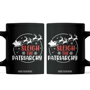 Sleigh The Patriarchy Coffee Mug Feminist Christmas Womens Rights TS10 Black Print Your Wear