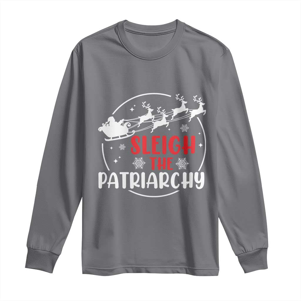 Sleigh The Patriarchy Long Sleeve Shirt Feminist Christmas Womens Rights TS10 Charcoal Print Your Wear