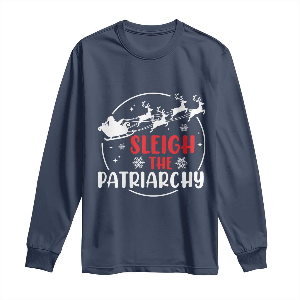 Sleigh The Patriarchy Long Sleeve Shirt Feminist Christmas Womens Rights TS10 Navy Print Your Wear