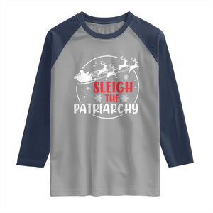 Sleigh The Patriarchy Raglan Shirt Feminist Christmas Womens Rights TS10 Sport Gray Navy Print Your Wear