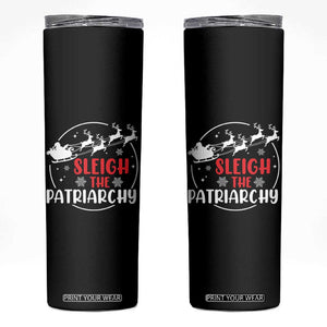 Sleigh The Patriarchy Skinny Tumbler Feminist Christmas Womens Rights TS10 Black Print Your Wear