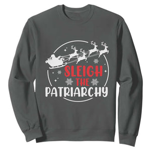 Sleigh The Patriarchy Sweatshirt Feminist Christmas Womens Rights TS10 Dark Heather Print Your Wear