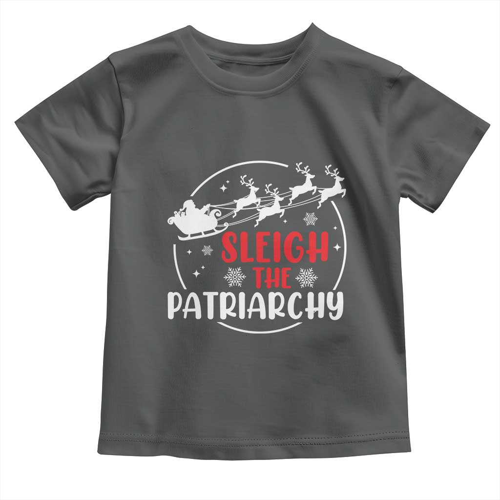 Sleigh The Patriarchy Toddler T Shirt Feminist Christmas Womens Rights TS10 Dark Heather Print Your Wear