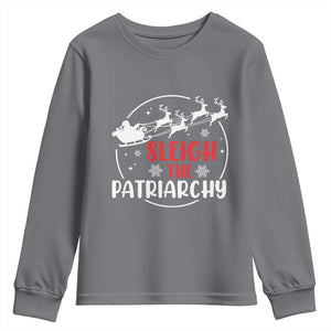 Sleigh The Patriarchy Youth Sweatshirt Feminist Christmas Womens Rights TS10 Charcoal Print Your Wear