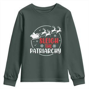 Sleigh The Patriarchy Youth Sweatshirt Feminist Christmas Womens Rights TS10 Dark Forest Green Print Your Wear