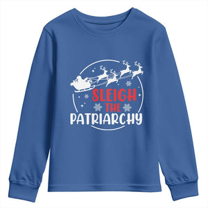 Sleigh The Patriarchy Youth Sweatshirt Feminist Christmas Womens Rights TS10 Royal Blue Print Your Wear