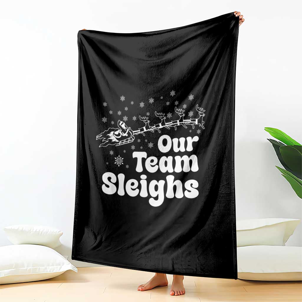 Our Team Sleighs Christmas Matching Group Throw Blanket Office Team TS10 Print Your Wear