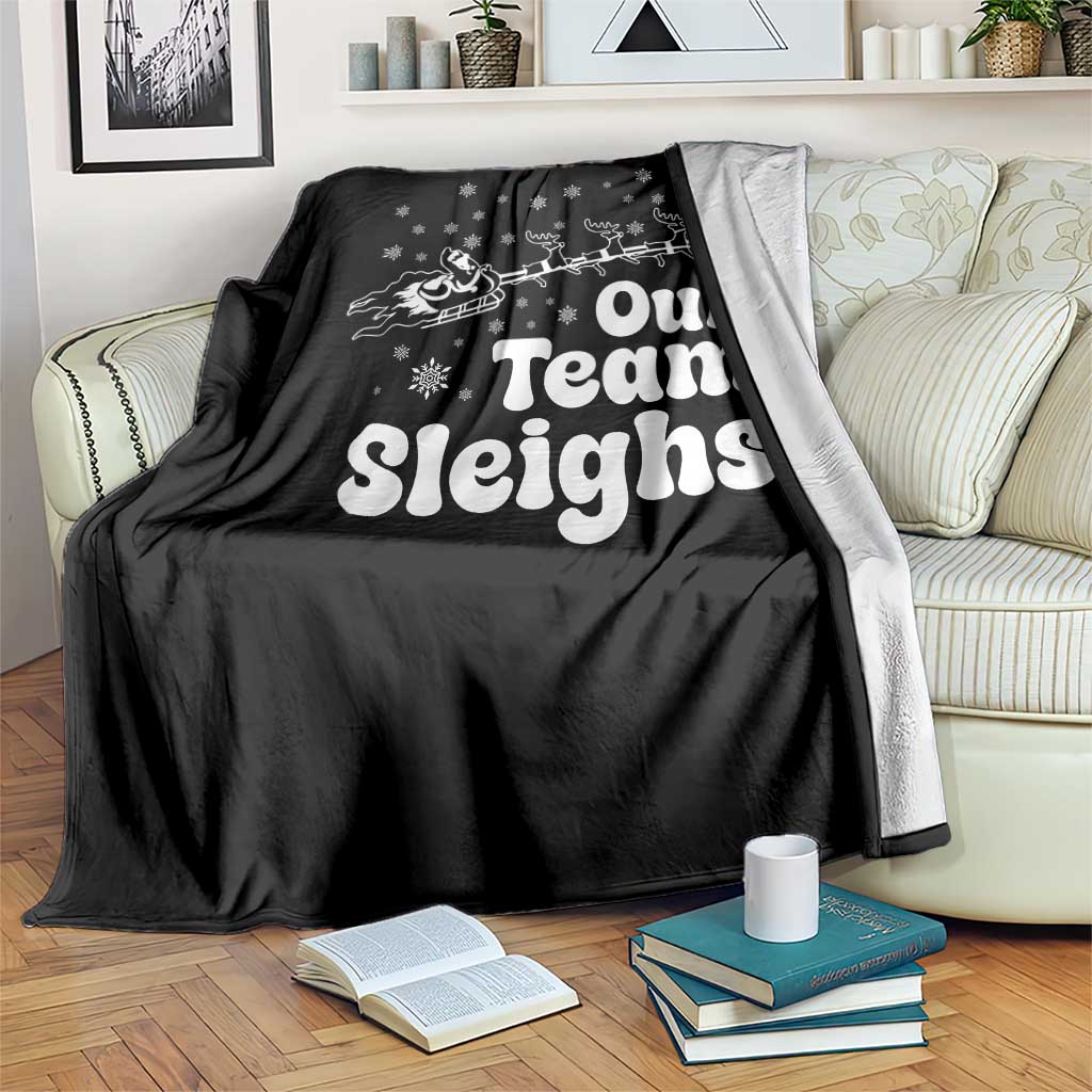 Our Team Sleighs Christmas Matching Group Throw Blanket Office Team TS10 Print Your Wear