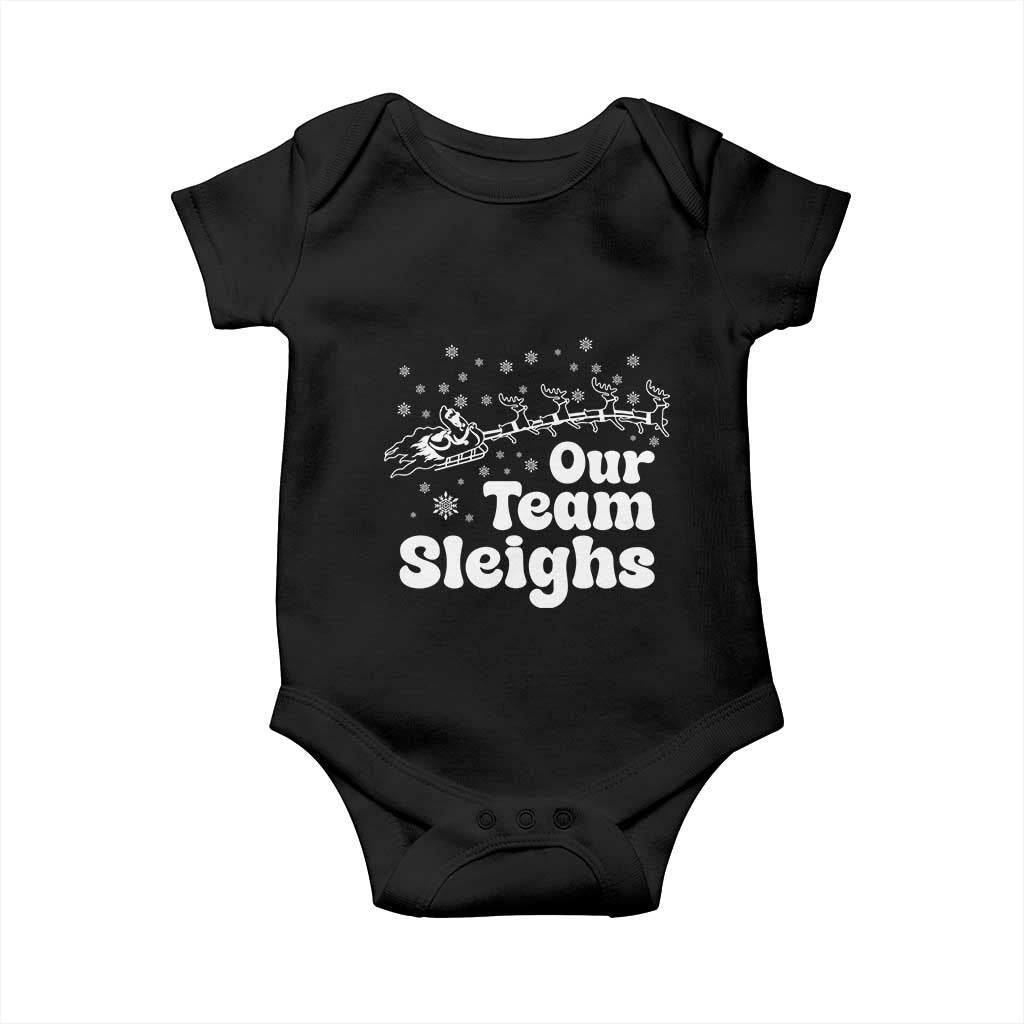 Our Team Sleighs Christmas Matching Group Baby Onesie Office Team TS10 Black Print Your Wear