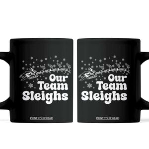 Our Team Sleighs Christmas Matching Group Coffee Mug Office Team TS10 Black Print Your Wear