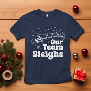 Our Team Sleighs Christmas Matching Group T Shirt Office Team TS10 Navy Print Your Wear