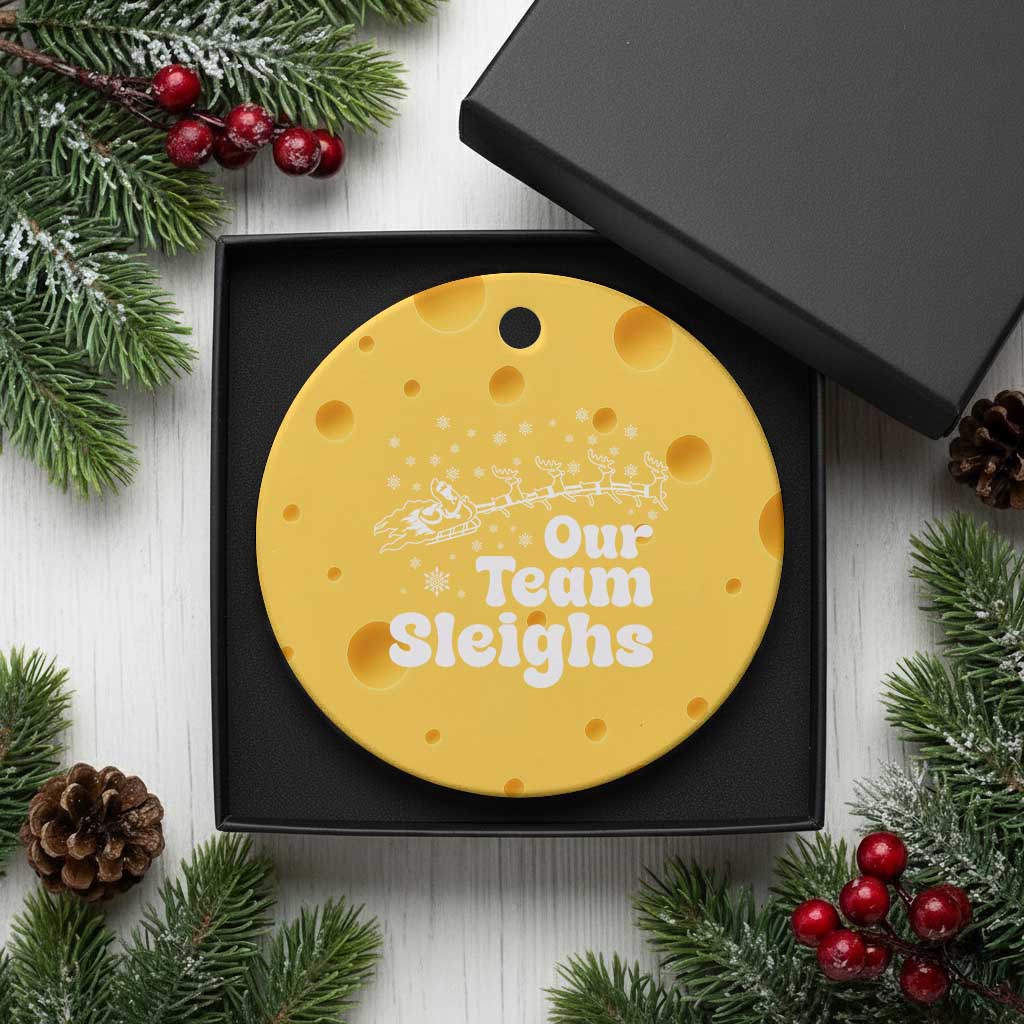 Our Team Sleighs Christmas Matching Group Ceramic Ornament Office Team TS10 1pc Yellow Cheese Print Your Wear