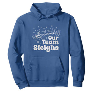 Our Team Sleighs Christmas Matching Group Hoodie Office Team TS10 Royal Blue Print Your Wear