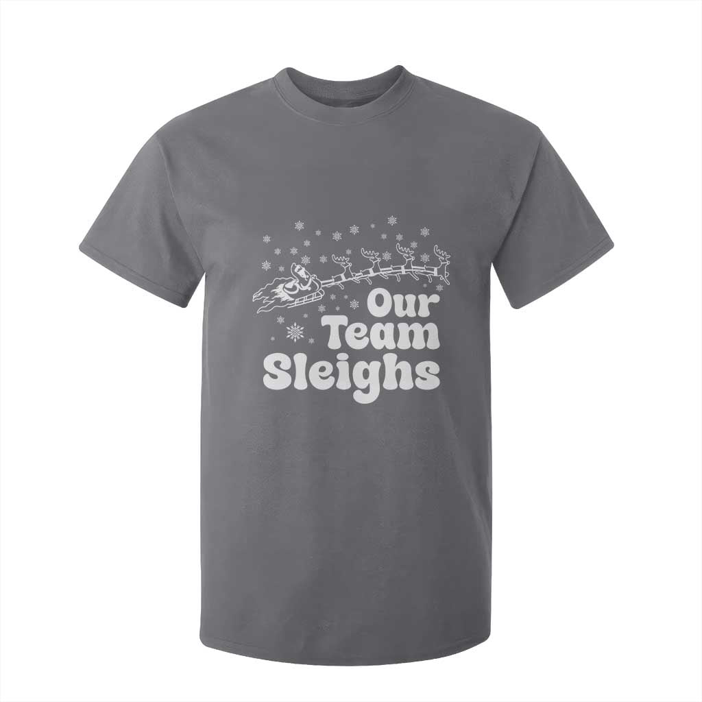 Our Team Sleighs Christmas Matching Group T Shirt For Kid Office Team TS10 Charcoal Print Your Wear