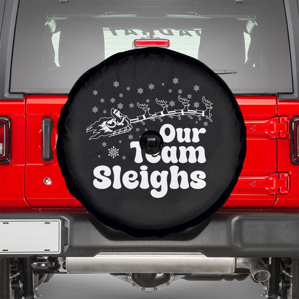 Our Team Sleighs Christmas Matching Group Spare Tire Cover Office Team TS10 Black Print Your Wear