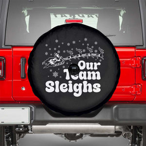 Our Team Sleighs Christmas Matching Group Spare Tire Cover Office Team TS10 Black Print Your Wear