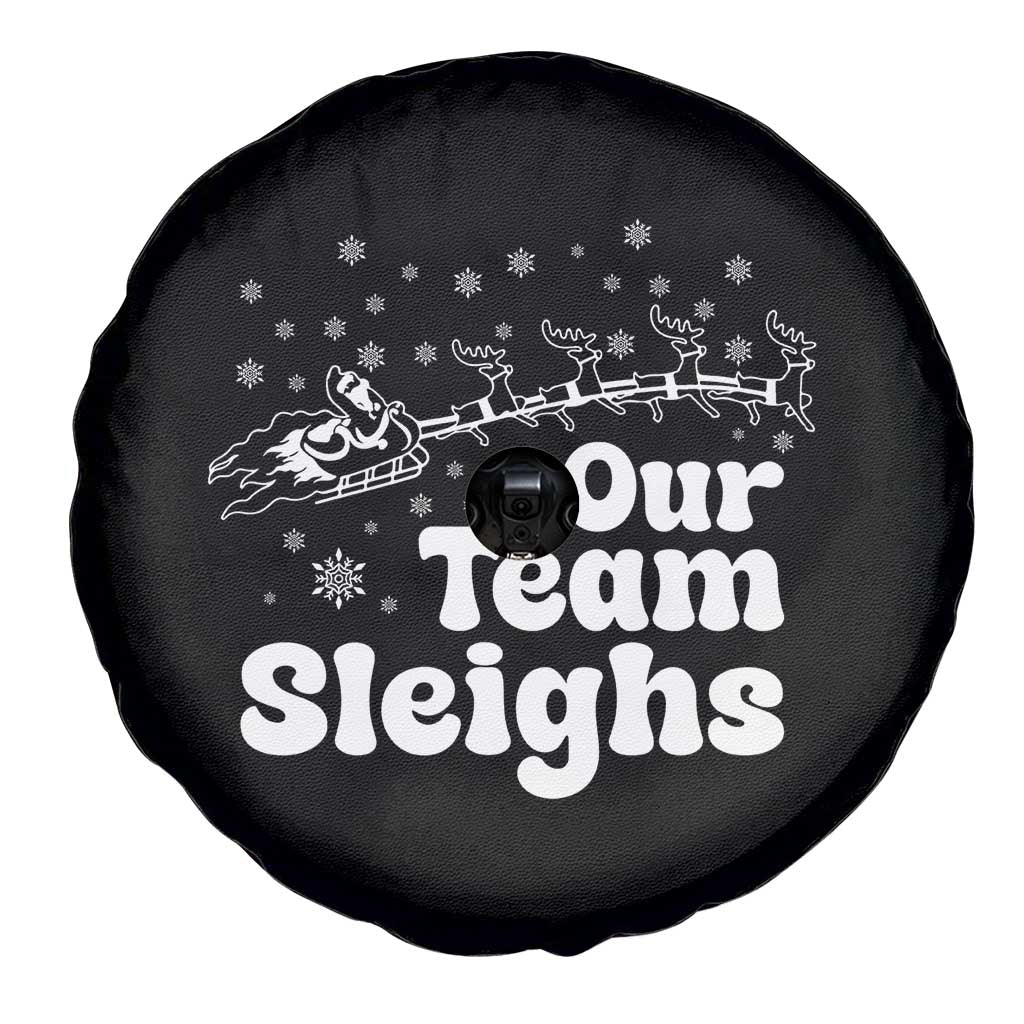 Our Team Sleighs Christmas Matching Group Spare Tire Cover Office Team TS10 Print Your Wear