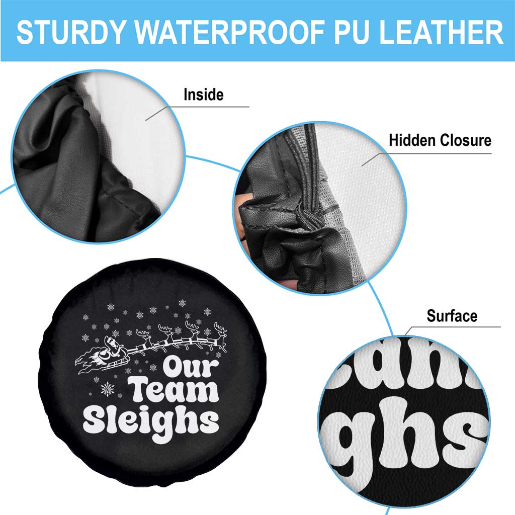 Our Team Sleighs Christmas Matching Group Spare Tire Cover Office Team TS10 Print Your Wear