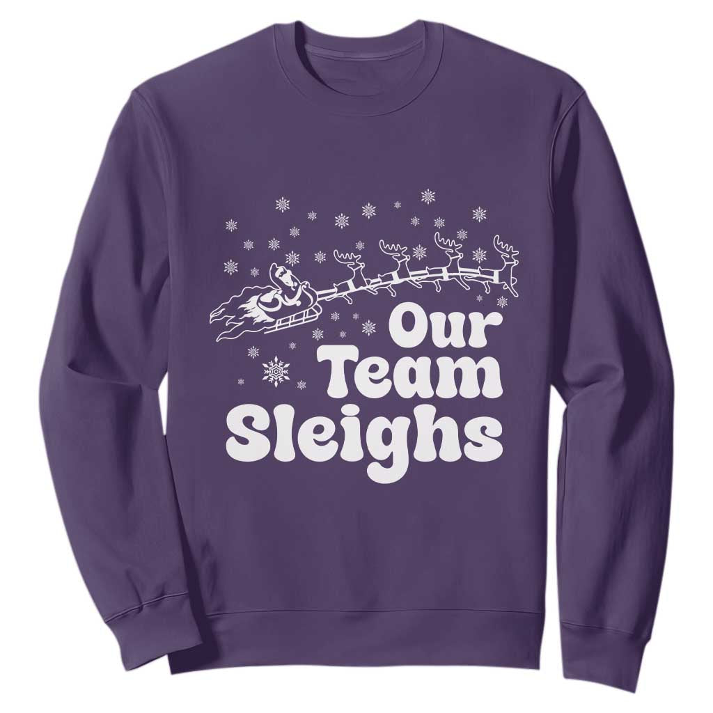 Our Team Sleighs Christmas Matching Group Sweatshirt Office Team TS10 Purple Print Your Wear