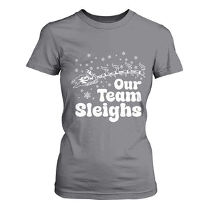 Our Team Sleighs Christmas Matching Group T Shirt For Women Office Team TS10 Charcoal Print Your Wear