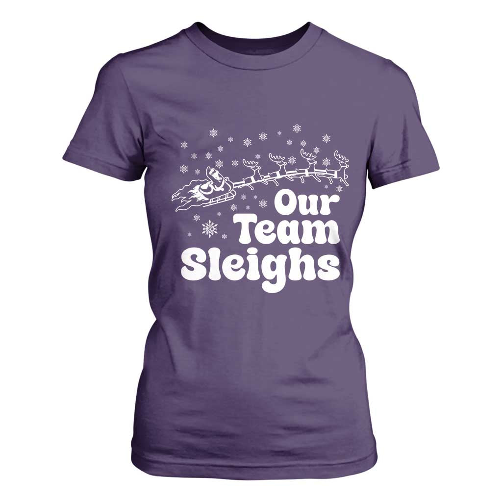 Our Team Sleighs Christmas Matching Group T Shirt For Women Office Team TS10 Purple Print Your Wear