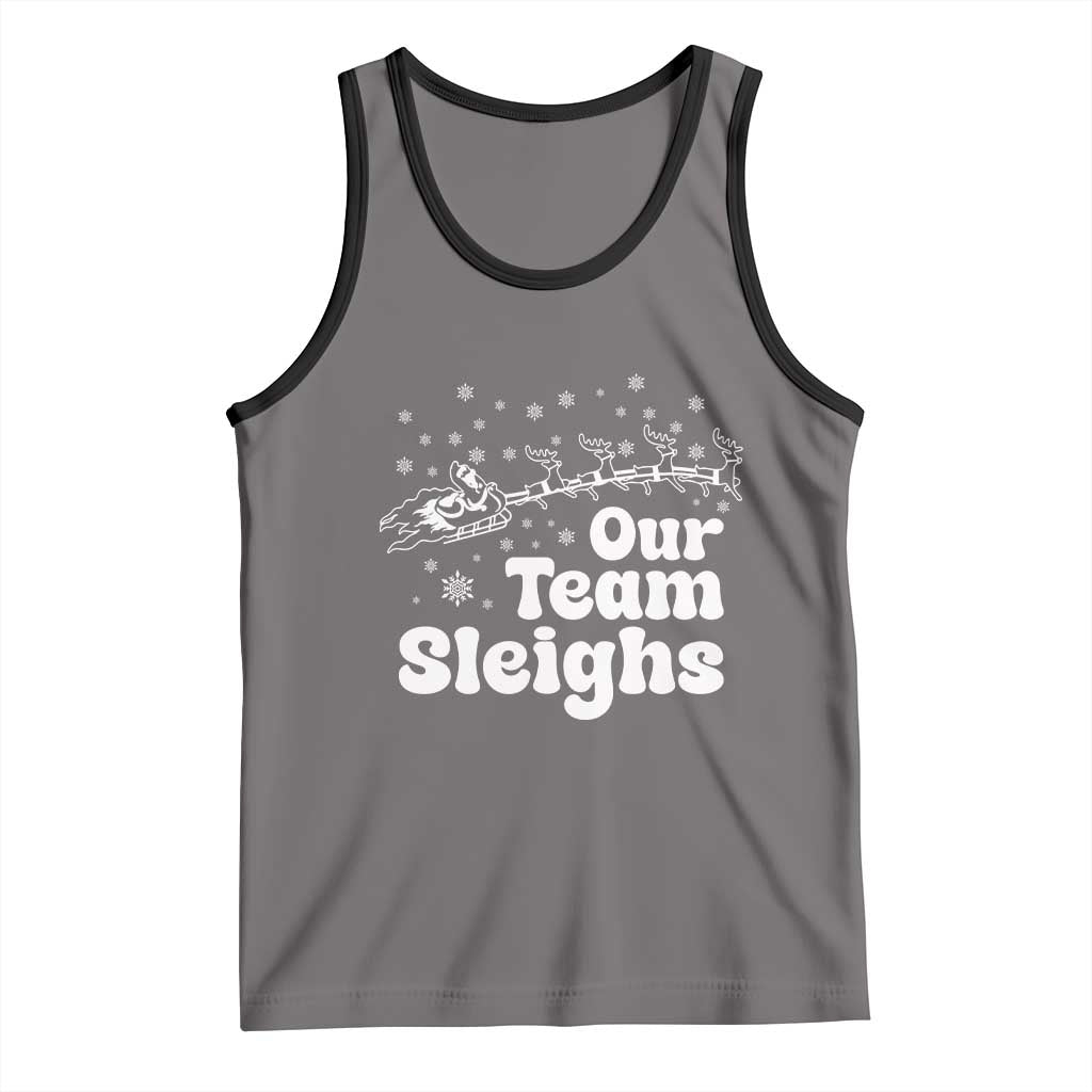 Our Team Sleighs Christmas Matching Group Tank Top Office Team TS10 Deep Heather Black Print Your Wear