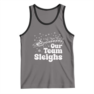 Our Team Sleighs Christmas Matching Group Tank Top Office Team TS10 Deep Heather Black Print Your Wear