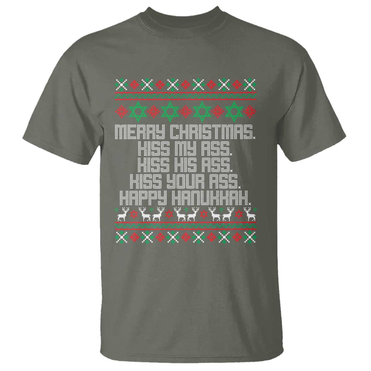 Merry Christmas Kiss My Ass Happy Hanukkah T Shirt TS10 Military Green Print Your Wear