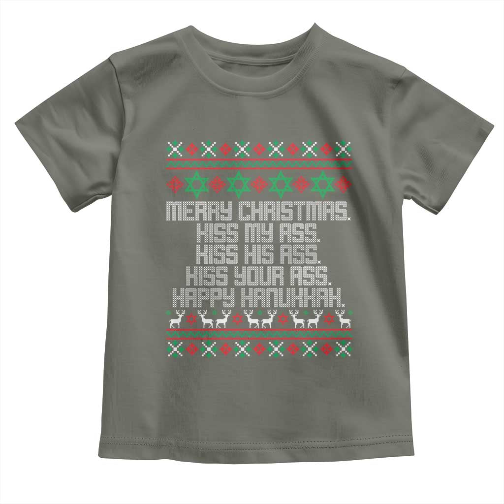 Merry Christmas Kiss My Ass Happy Hanukkah Toddler T Shirt TS10 Military Green Print Your Wear