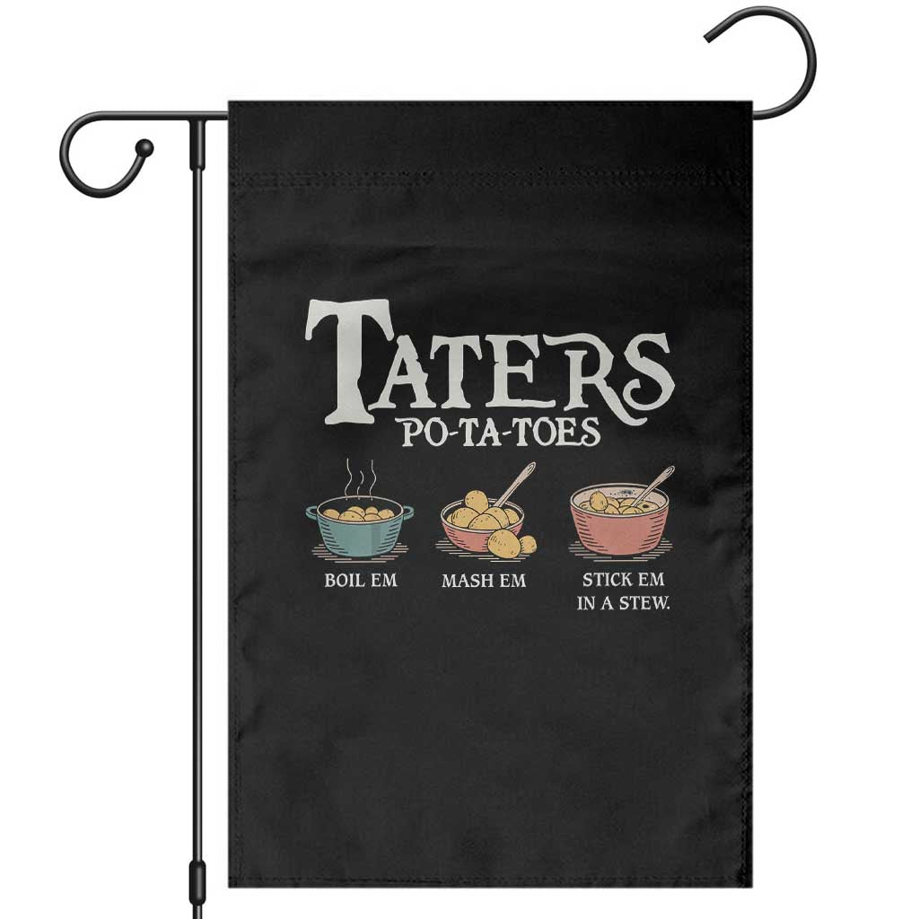 Taters Potatoes Garden Flag Funny Movie Fans Holiday Gift TS10 Black Print Your Wear